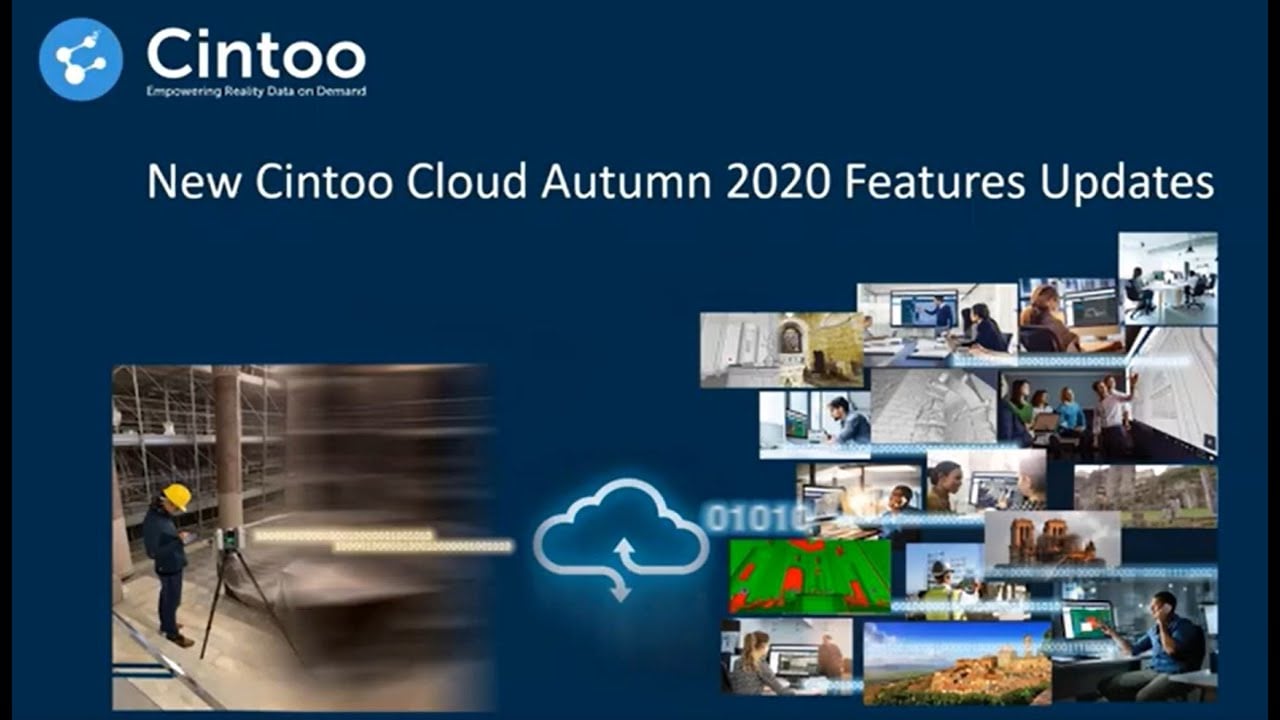 New Cintoo Features – Easier, Faster, Better