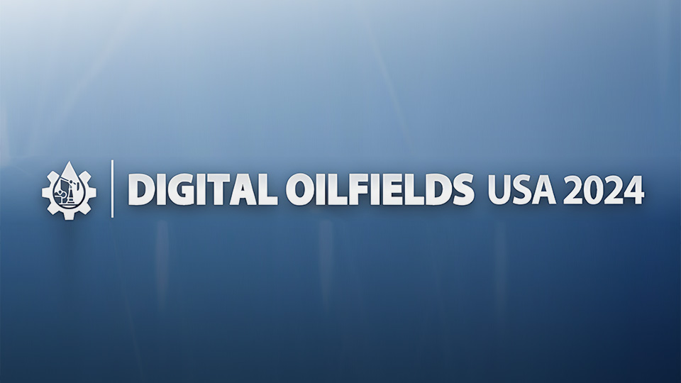 Digital Oilfields USA 2024